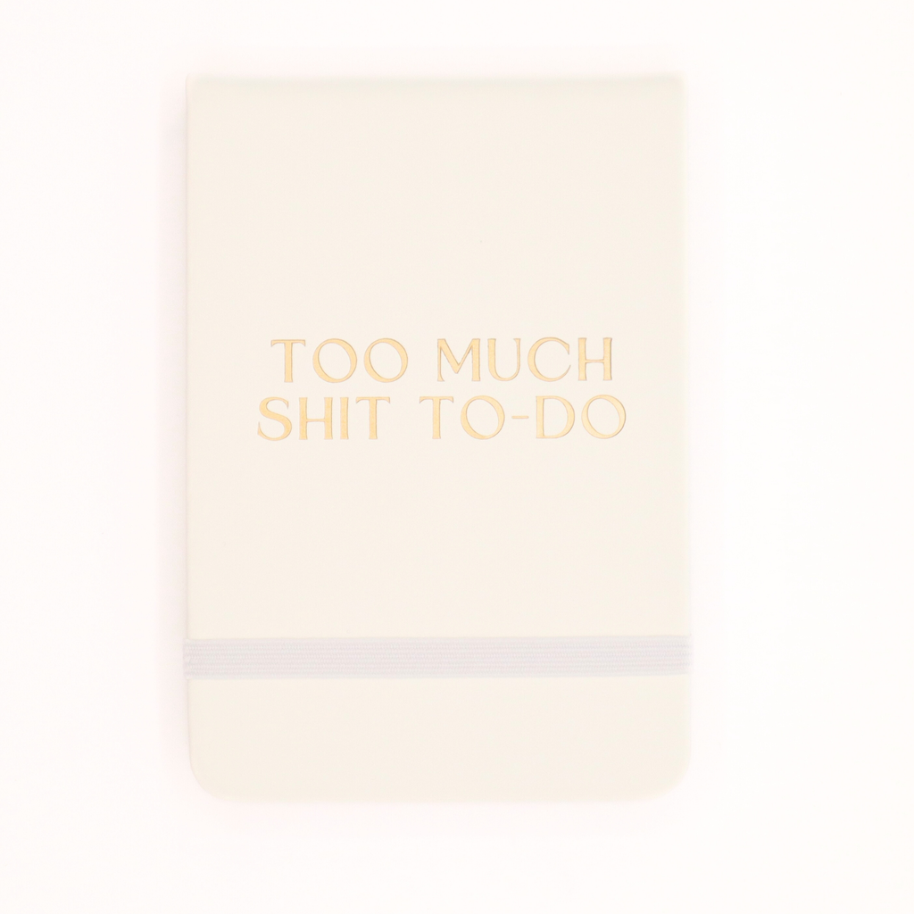 Leatherette Pocket Journal Too Much Shit To-Do