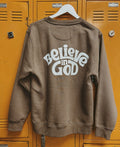 Believe in God – Sweatshirt