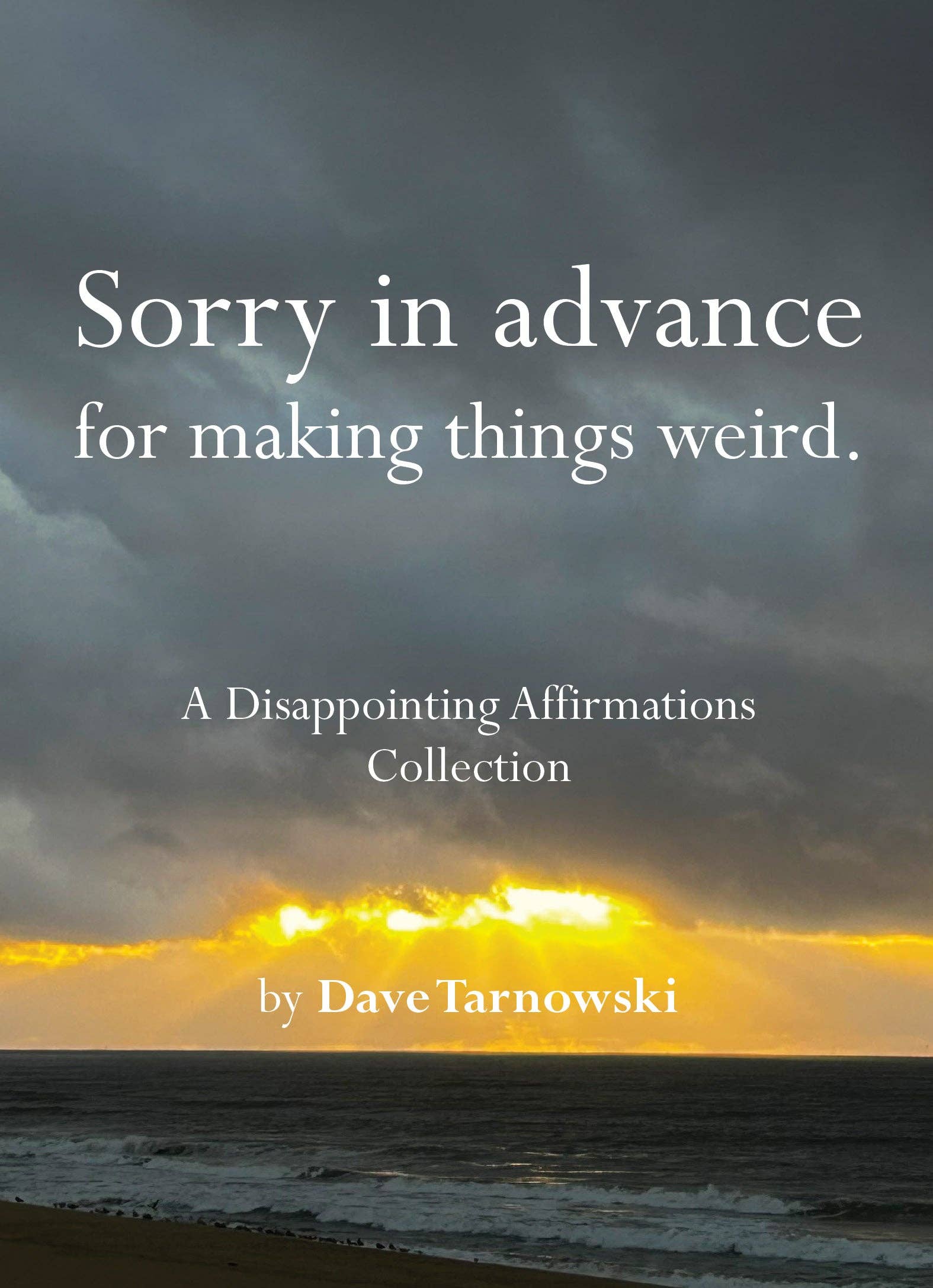 Sorry in advance for making things weird.