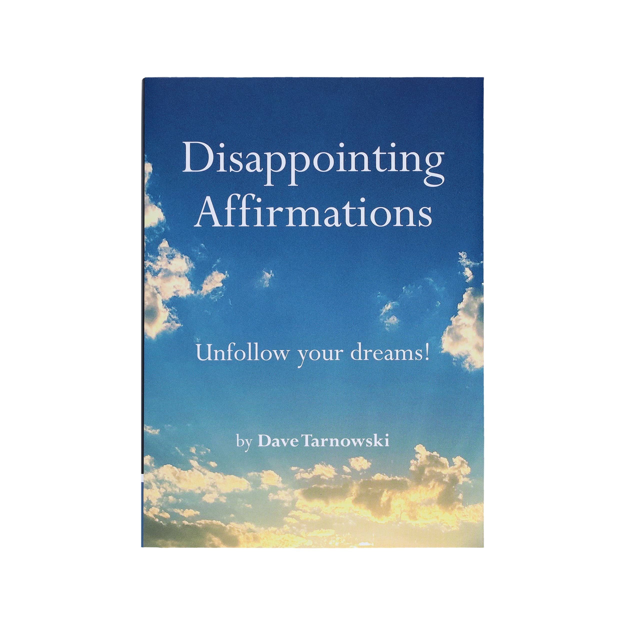 Disappointing Affirmations