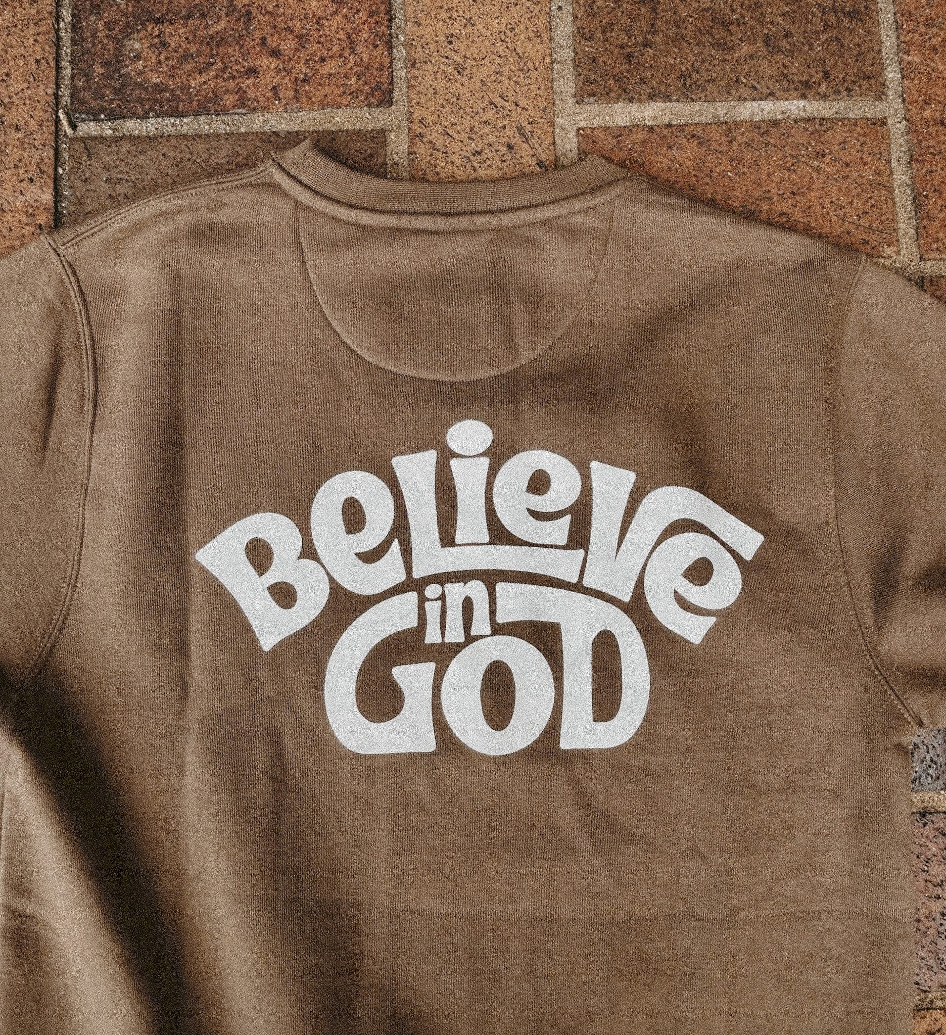 Believe in God – Brown sweatshirt
