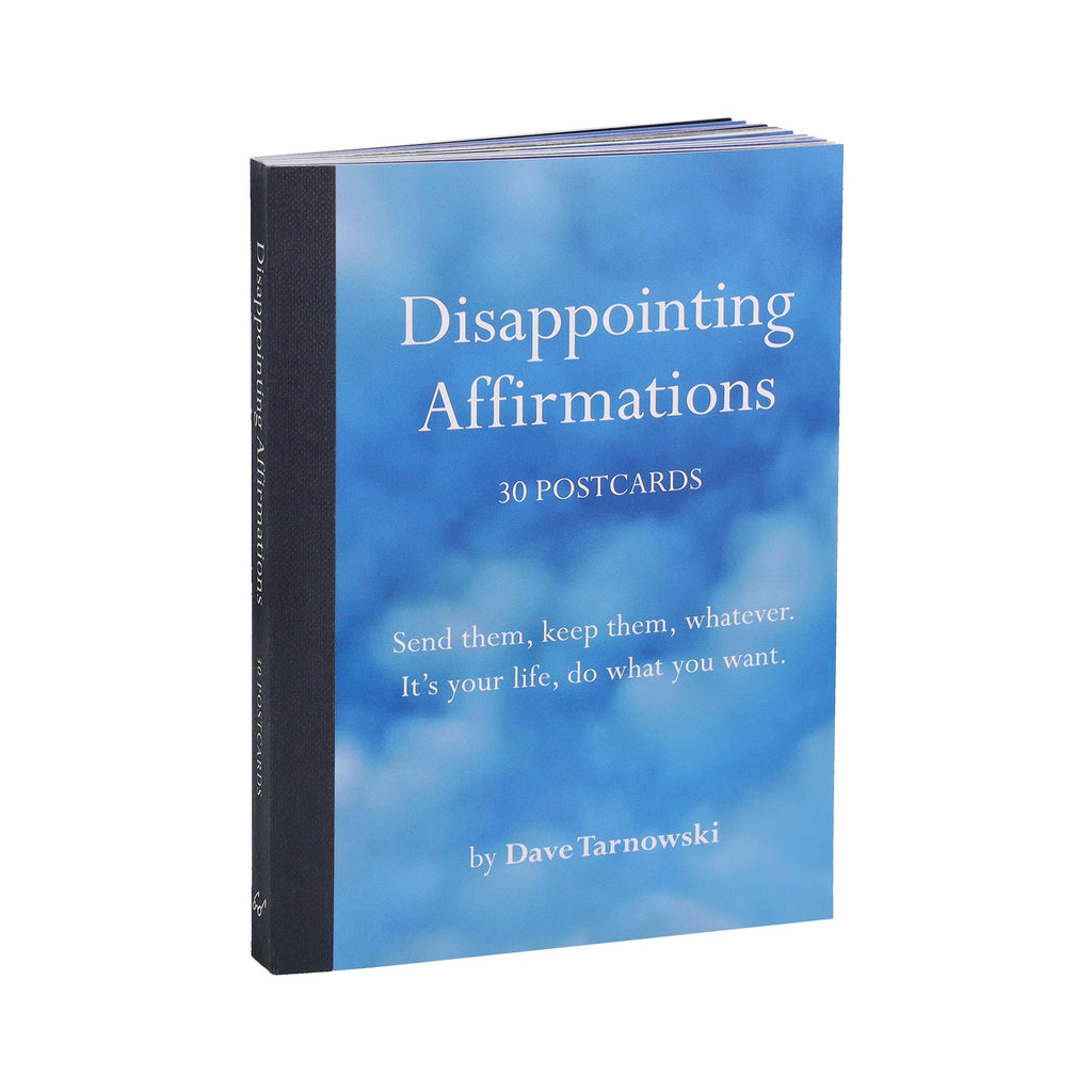 Disappointing Affirmations: 30 Postcards
