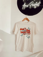 Don’t let the internet rush you! – t-shirt