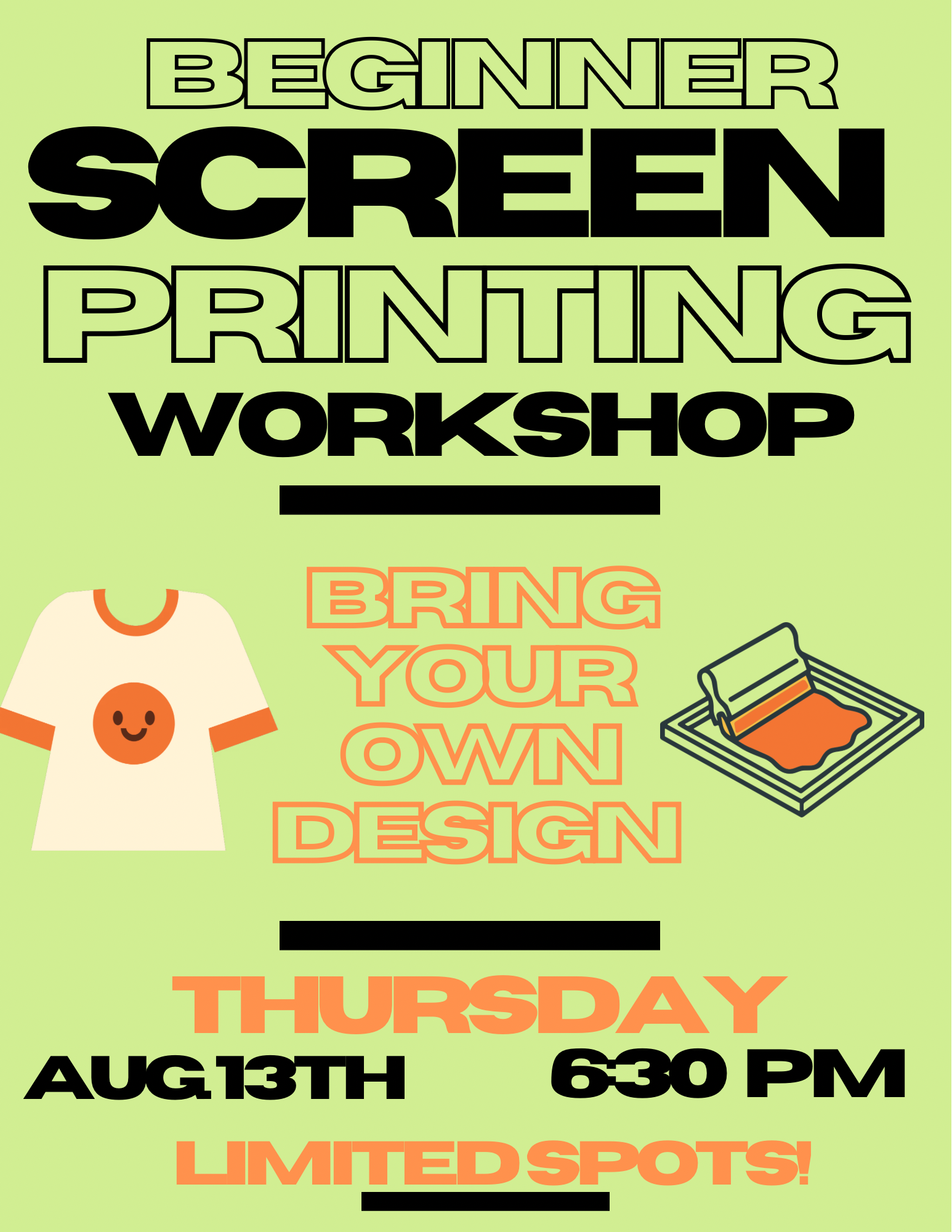Screen Printing Workshop THURSDAY August  13th @ 6:30 PM