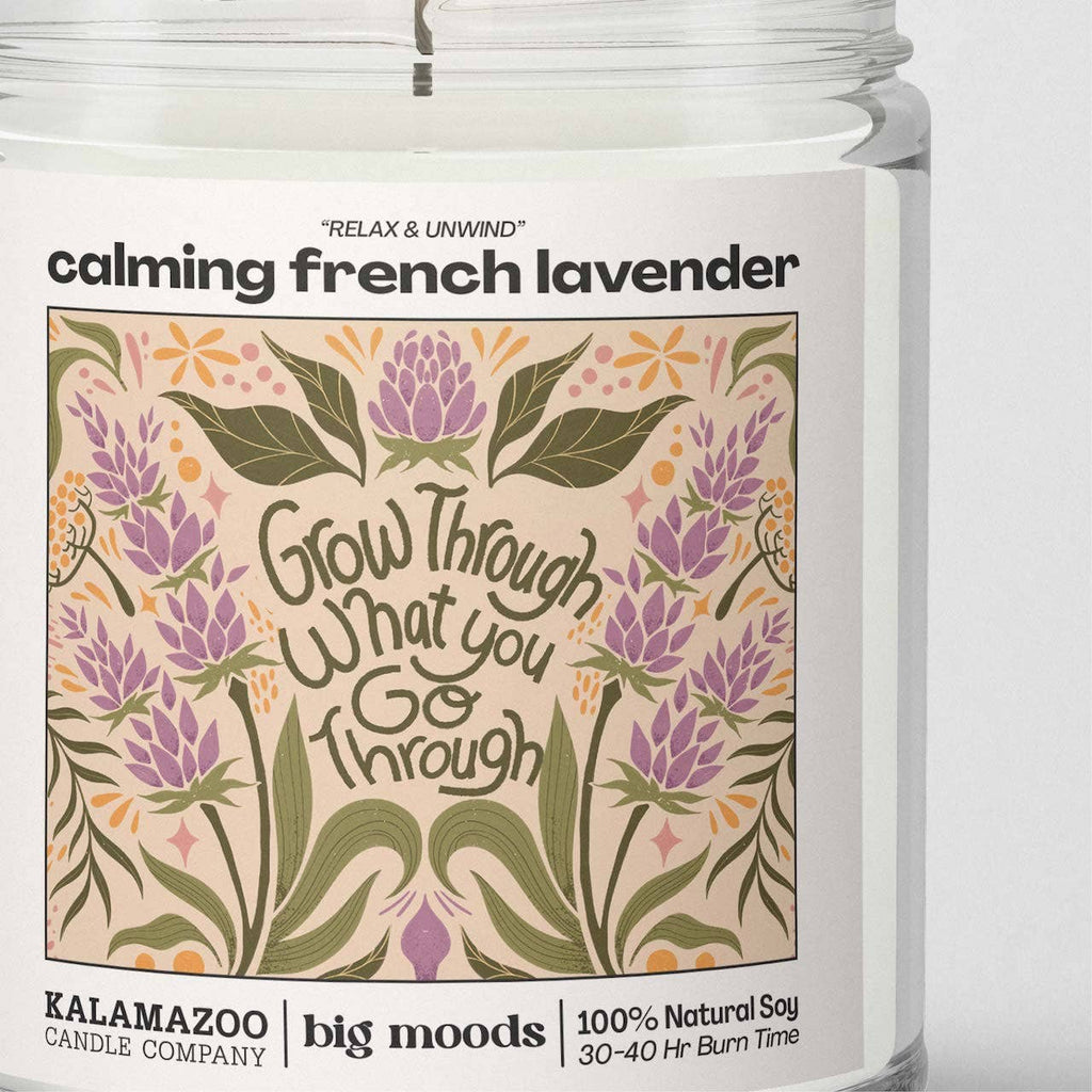 "Grow Through" Calming French Lavender | Soy Candle