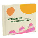 My Wishes for You Just Because You Are You Fill-in Books