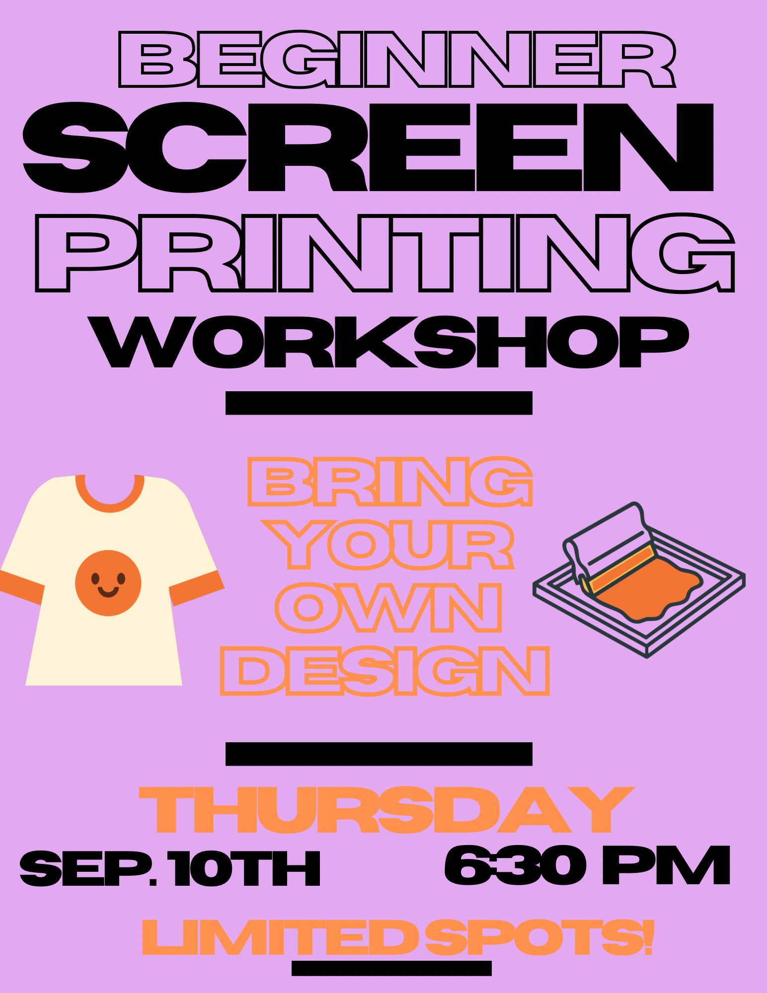 Screen Printing Workshop THURSDAY September  10th @ 6:30 PM